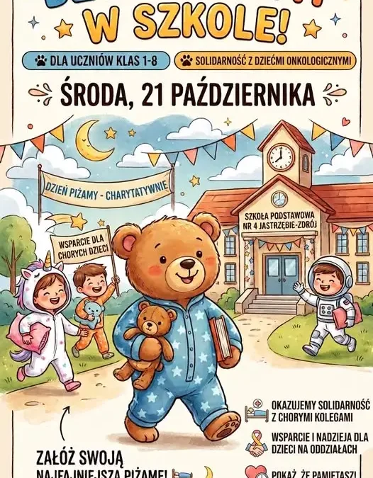 Dzień Piżamy w szkole – okaż solidarność z dziećmi na oddziałach